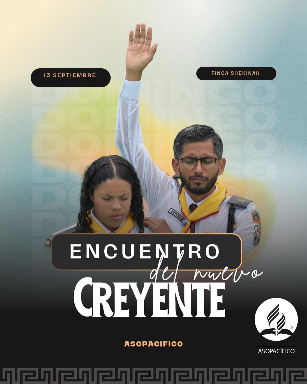 PRIMER ENCUENTRO DE NUEVO CREYENTES ASO-PACIFICO 2025