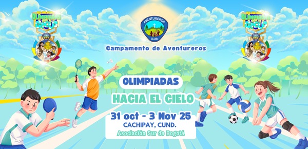CAMPAMENTO AVENTUREROS - OLIMPIADAS HACIA EL CIELO